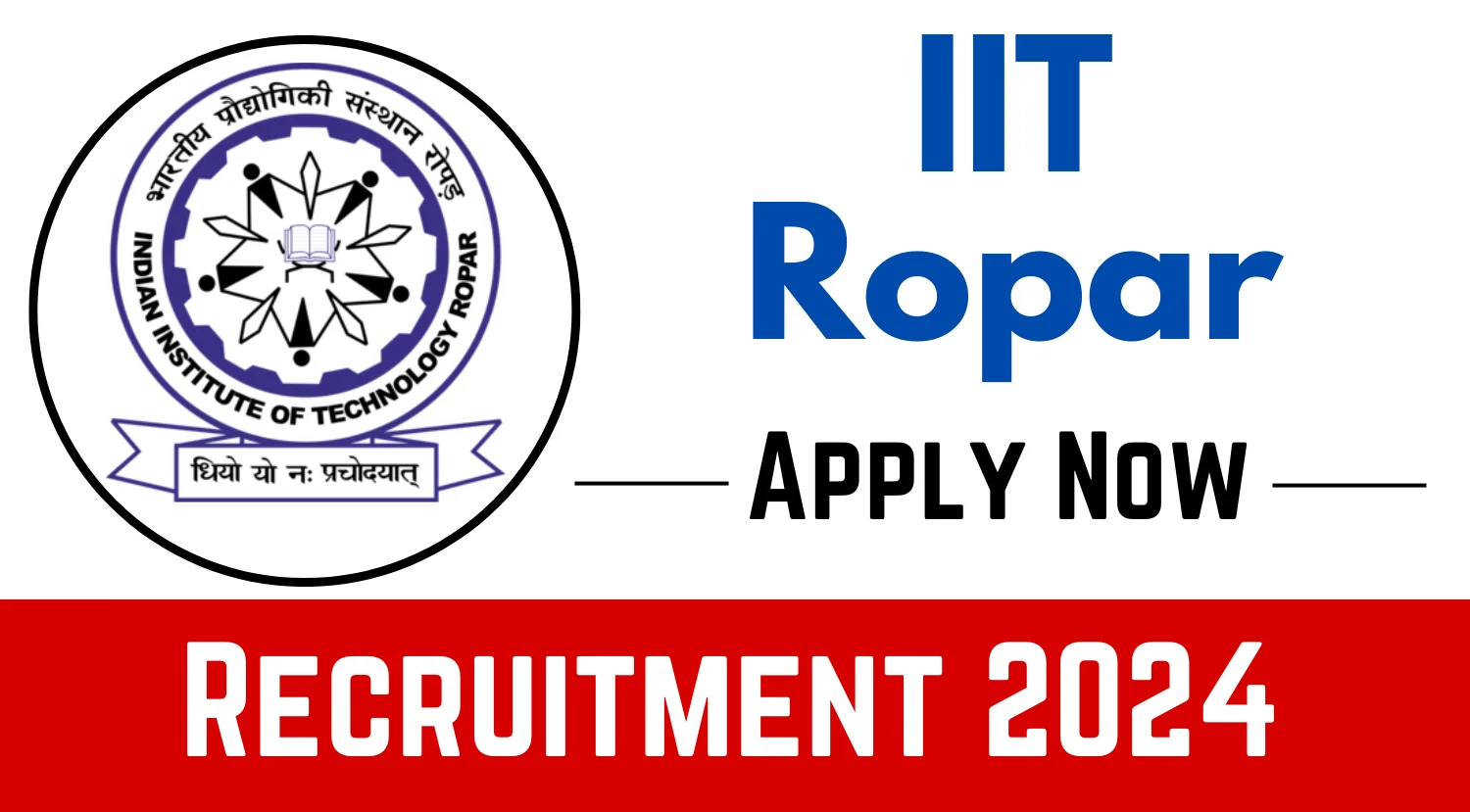 IIT Ropar is Hiring Faculty and Non-Teaching Staff in 2024 - UNPAUSE ...